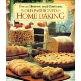 Better Homes and Gardens Old-Fashioned Home Baking (Better Homes & Gardens Test Kitchen)