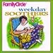 Family Circle Weekday Soothers