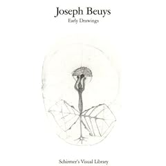 Joseph Beuys : Early Drawings: Schirmer's Visual Library