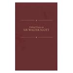 Critical Essays on British Literature Series - Sir Walter Scott: The Waverley Novels (Critical Essays on British Literature Series) book cover