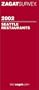 Zagat Seattle (Zagat Survey: Seattle Restaurants)