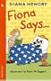Fiona Says.... (Storybooks S.)