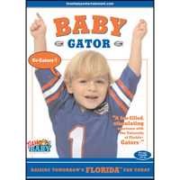<b>BABY GATOR "Raising Tomorrow's Florida Fan Today!"</b>