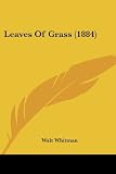 Leaves Of Grass (1884)
