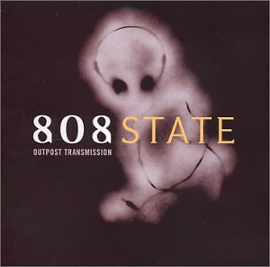 808 State - Outpost Transmission - Zortam Music