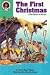 The First Christmas: Luke 2:1-20: The Birth of Jesus (Hear Me Read. Level 2)