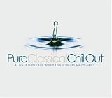 Review Various Artists  / Pure Classical ChillOut