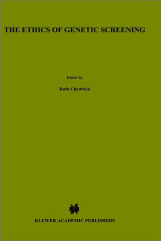 The Ethics of Genetic Screening