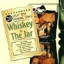 20 Great Irish Drinking Songs: Whiskey in the Jar
