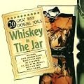 20 Great Irish Drinking Songs: Whiskey in the Jar