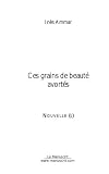 Ces grains de beauté avortés