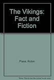The Vikings : fact and fiction : adventures of young Vikings in Jorvik