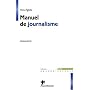 Manuel de journalisme : Ecrire pour le journal