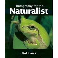 Photography for the Naturalist