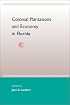 Colonial Plantations and Economy in Florida