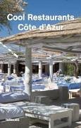 City Travel Guides Discounted  Bücher : Cool Restaurants Cote d'Azur (Cool Restaurants)