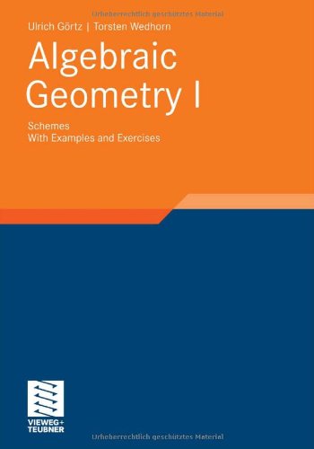 Algebraic Geometry: Part I: Schemes. With Examples and Exercises (Advanced Lectures in Mathematics)