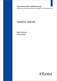 Induktive Statistik: Quantitative Wirtschaftsforschung. Schriftenreihe zu Statistik und Ökonometrie