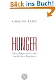 Hunger: �ber Magersucht und weibliches Begehren