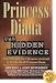 Princess Diana: The Hidden Evidence