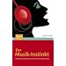 Der Musik-Instinkt: Die Wissenschaft einer menschlichen Leidenschaft (Sachbuch (Spektrum Hardcover))