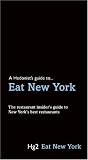 A Hedonist s Guide to Eat New York (Hedonist s Guide To...) (Hg2)