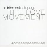 Revue A Tribe Called Quest  / The Love Movement