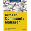 Curso de Community Manager (Manuales Imprescindibles)