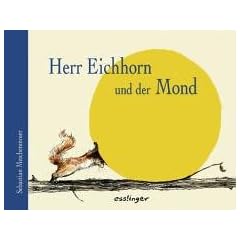 Herr Eichhorn und der Mond