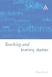 Teaching and Learning Algebra