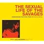 The Sexual Life of the Savages
