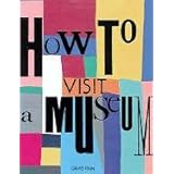 how to visit a museum