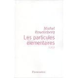 Particules Elementairespar Houellebecq