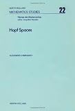 Hopf spaces (North-Holland mathematics studies 22)