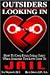 Outsiders Looking in: How to Keep from Going Crazy When Someone You Love Goes to Jail