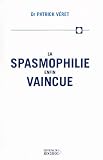 La Spasmophilie enfin vaincue