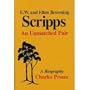 Edward Willis and Ellen Browning Scripps: An Unmatched Pair