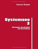  : Systemzoo 3: Wirtschaft, Gesellschaft und Entwicklung