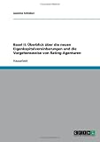 Basel II: �berblick �ber die neuen Eigenkapitalvereinbarungen und die Vorgehensweise von Rating-Agenturen