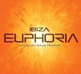 Ibiza Euphoria (Mixed By Dave Pearce)