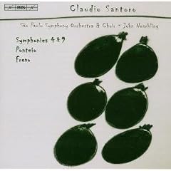 Claudio Santoro: Symphonies 4 & 9; Ponteio; Frevo