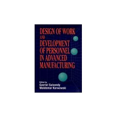 Design of Work and Development of Personnel in Advanced Manufacturing