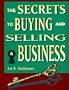 The Secrets to Buying and Selling a Business (Psi Successful Business Library)