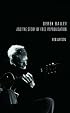 Derek Bailey and the Story of Free Improvisation
