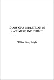 Diary of a Pedestrian in Cashmere and Thibet