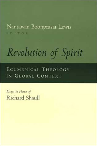 Revolution of Spirit: Ecumenical Theology in Global Context : Essays in Honor of Richard Shaull under Ecumenism in The Books Store