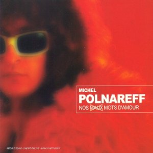 Michel Polnareff - Nos (maux) mots d