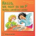 Hallo, wie geht es Dir?: Gef�hle ausdr�cken lernen. Merk- und Sprachspiele, Pantomimen und Rollenspiele