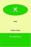 Basil (1846370620) by Collins, Wilkie