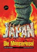 Japan - Die Monsterinsel: Godzilla, Gamera, Frankenstein und Co. Mit DVD-Tipps